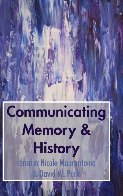 Communicating Memory & History, Hardback Book