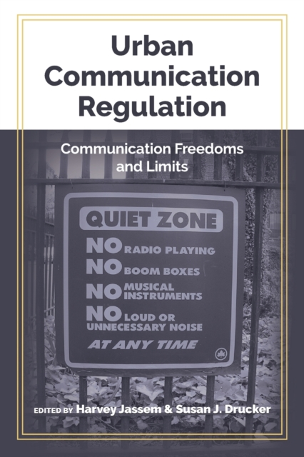 Urban Communication Regulation : Communication Freedoms and Limits, Paperback / softback Book