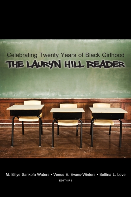 Celebrating Twenty Years of Black Girlhood : The Lauryn Hill Reader, Paperback / softback Book