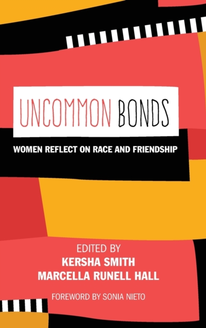 UnCommon Bonds : Women Reflect on Race and Friendship, Hardback Book