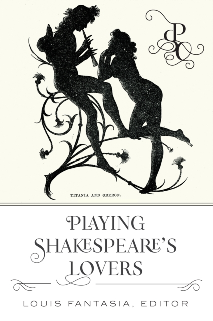 Playing Shakespeare's Lovers, PDF eBook