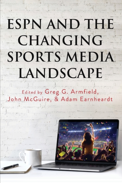 ESPN and the Changing Sports Media Landscape, Paperback / softback Book