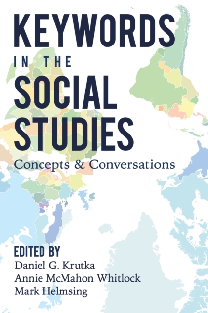Keywords in the Social Studies : Concepts and Conversations, Paperback / softback Book