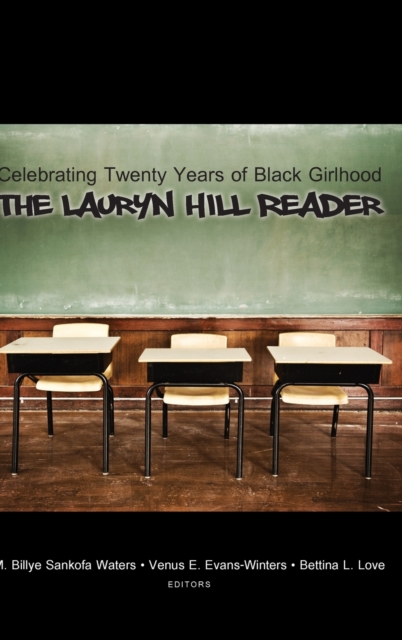 Celebrating Twenty Years of Black Girlhood : The Lauryn Hill Reader, Hardback Book