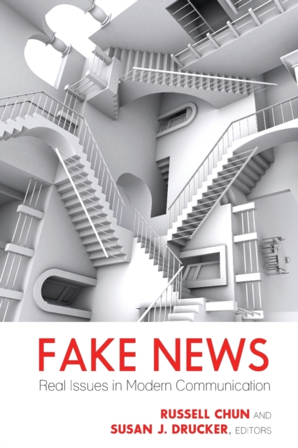 Fake News : Real Issues in Modern Communication, Paperback / softback Book