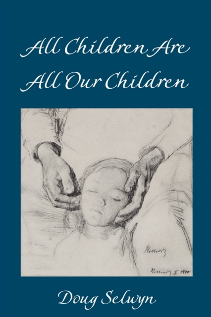 All Children Are All Our Children, Paperback / softback Book