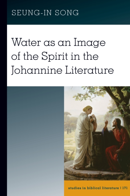 Water as an Image of the Spirit in the Johannine Literature, EPUB eBook