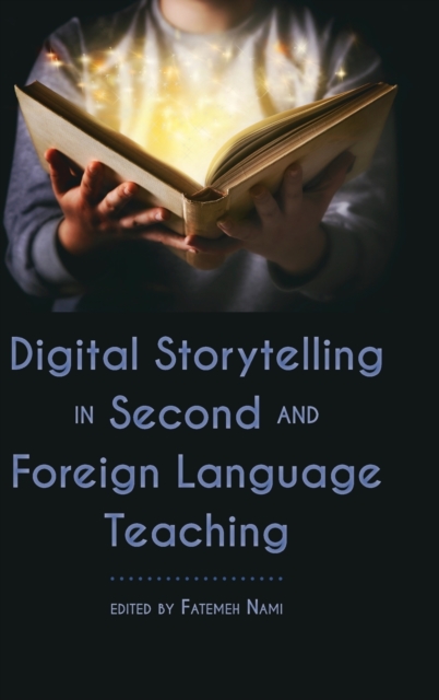 Digital Storytelling in Second and Foreign Language Teaching, Hardback Book