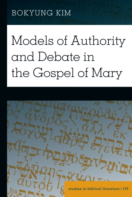 Models of Authority and Debate in the Gospel of Mary, Hardback Book