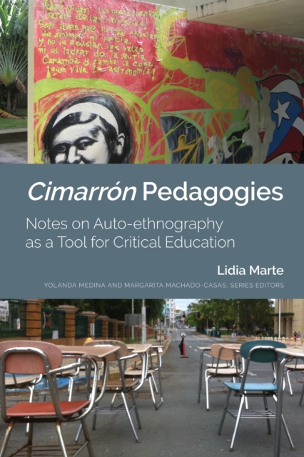 Cimarron Pedagogies : Notes on Auto-ethnography as a Tool for Critical Education, Paperback / softback Book