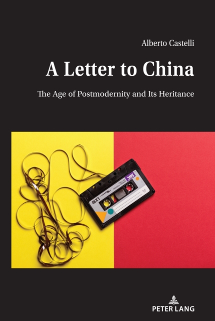 A Letter to China : The Age of Postmodernity and Its Heritance, PDF eBook