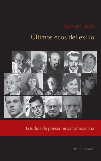 ?ltimos ecos del exilio : Estudios de poes?a hispanomexicana, Hardback Book