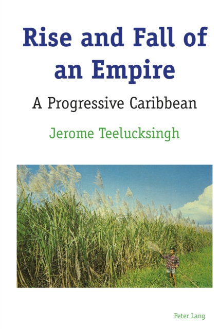 Rise and Fall of an Empire : A Progressive Caribbean, EPUB eBook