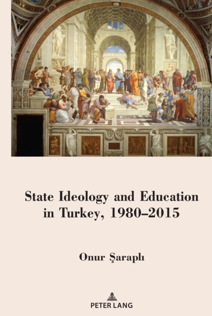 State Ideology and Education in Turkey, 1980-2015, EPUB eBook