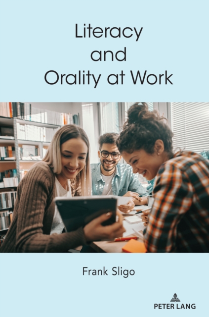 Literacy and Orality at Work, EPUB eBook