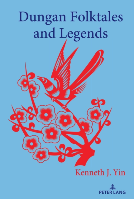 Dungan Folktales and Legends, Hardback Book