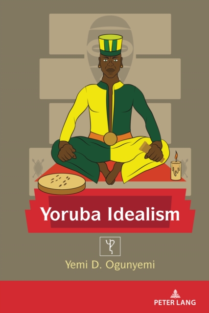 Yoruba Idealism, Hardback Book