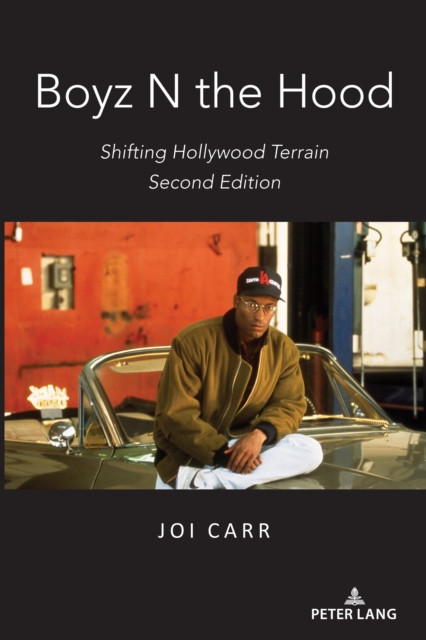 Boyz N the Hood : Shifting Hollywood Terrain, Second Edition, Paperback / softback Book