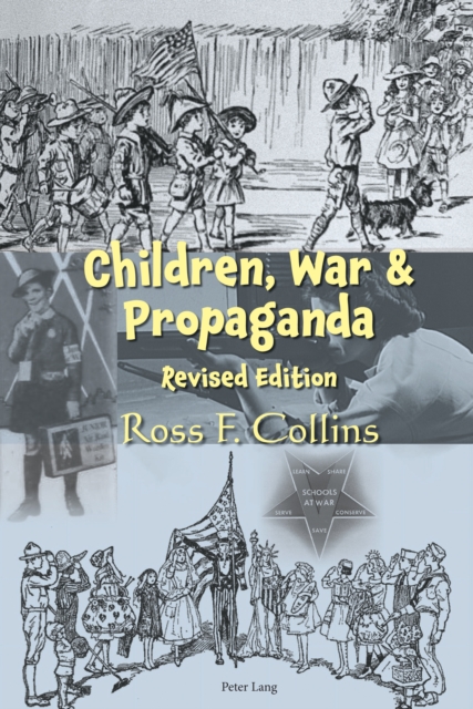 Children, War and Propaganda, Revised Edition, Hardback Book