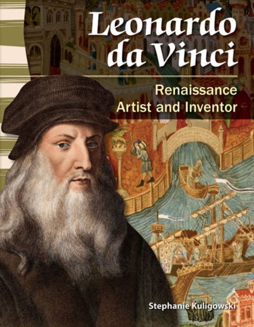 Leonardo da Vinci : Renaissance Artist and Inventor, PDF eBook