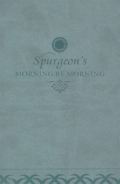 Morning by Morning : A New Edition of the Classic Devotional Based on the Holy Bible, English Standard Version, Leather / fine binding Book