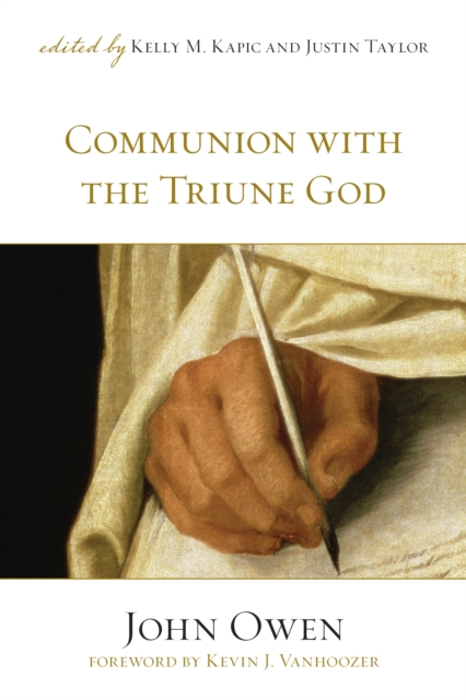 Communion with the Triune God (Foreword by Kevin J. Vanhoozer), EPUB eBook