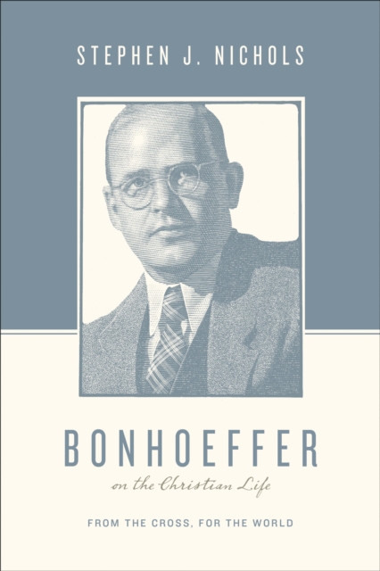 Bonhoeffer on the Christian Life, EPUB eBook