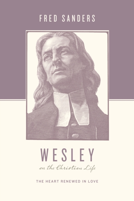 Wesley on the Christian Life, EPUB eBook