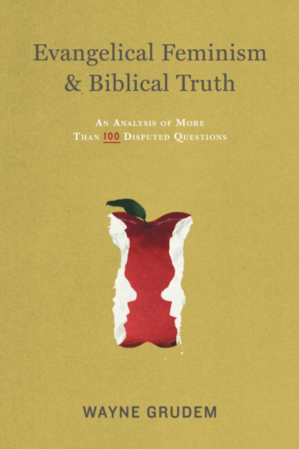Evangelical Feminism and Biblical Truth, EPUB eBook
