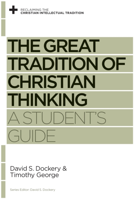 The Great Tradition of Christian Thinking, EPUB eBook