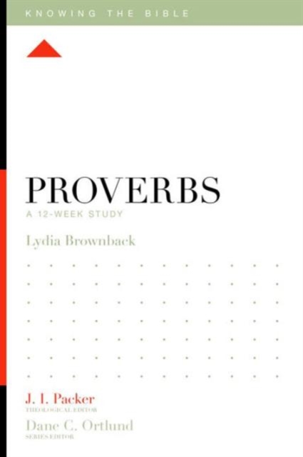 Proverbs : A 12-Week Study, Paperback / softback Book