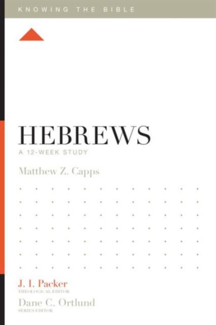 Hebrews : A 12-Week Study, Paperback / softback Book