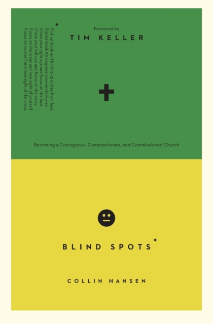 Blind Spots : Becoming a Courageous, Compassionate, and Commissioned Church, Paperback / softback Book