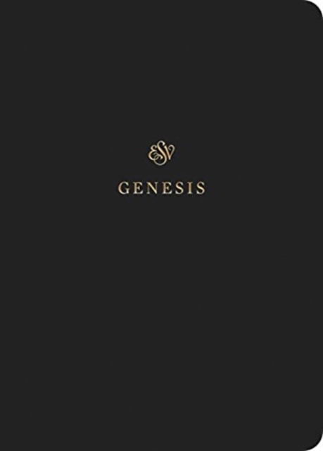 ESV Scripture Journal : Genesis (Paperback), Paperback / softback Book