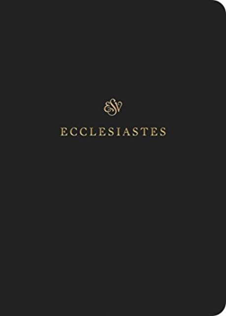 ESV Scripture Journal : Ecclesiastes (Paperback), Paperback / softback Book
