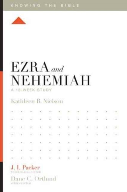 Ezra and Nehemiah : A 12-Week Study, Paperback / softback Book