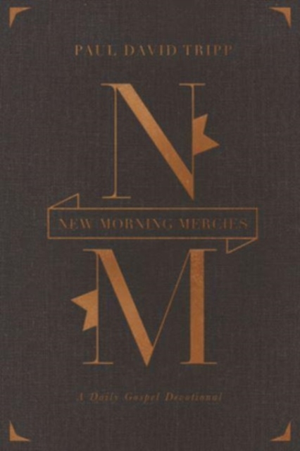 New Morning Mercies : A Daily Gospel Devotional (Gift Edition), Hardback Book