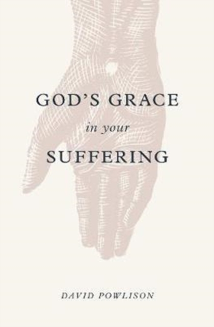 God's Grace in Your Suffering, Paperback / softback Book