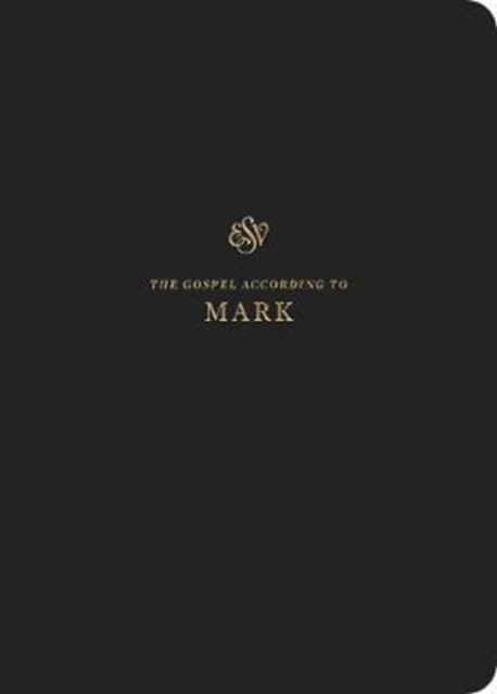 ESV Scripture Journal : Mark (Paperback), Paperback / softback Book