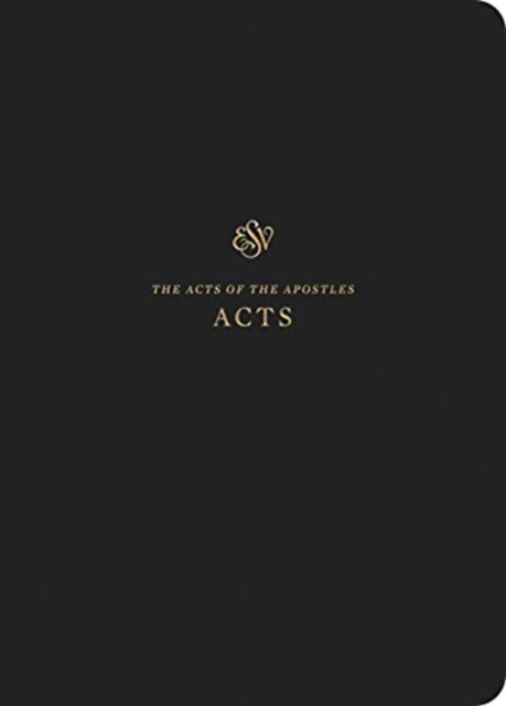 ESV Scripture Journal : Acts (Paperback), Paperback / softback Book