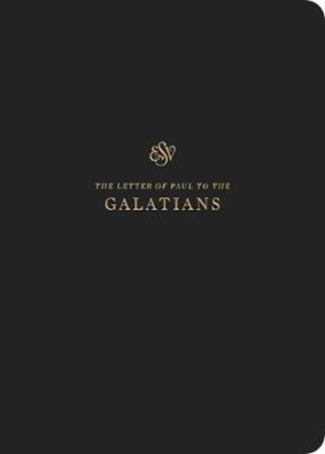 ESV Scripture Journal : Galatians (Paperback), Paperback / softback Book