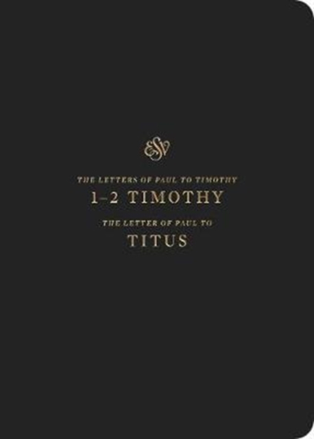 ESV Scripture Journal : 1-2 Timothy and Titus (Paperback), Paperback / softback Book