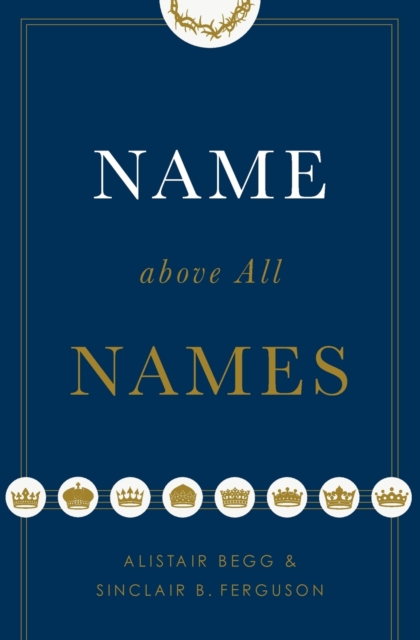 Name above All Names, Paperback / softback Book