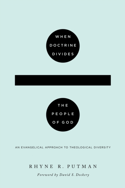 When Doctrine Divides the People of God, EPUB eBook