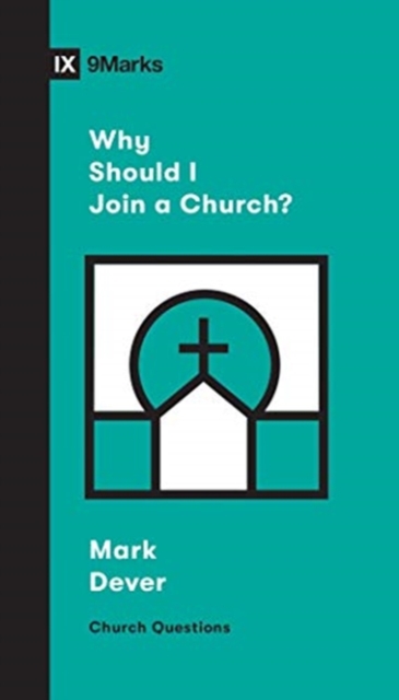 Why Should I Join a Church?, Paperback / softback Book