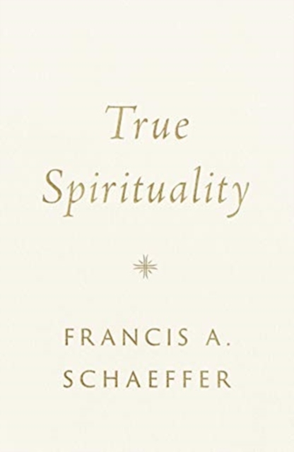 True Spirituality, Hardback Book