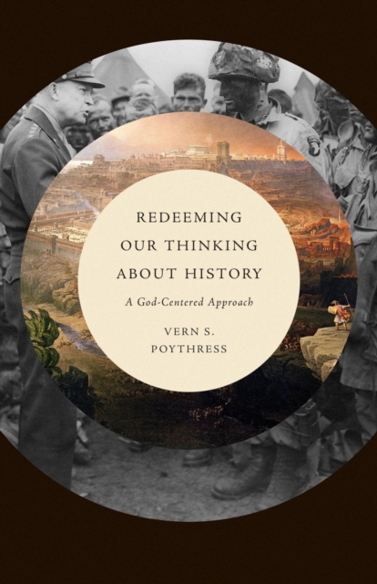 Redeeming Our Thinking about History, EPUB eBook