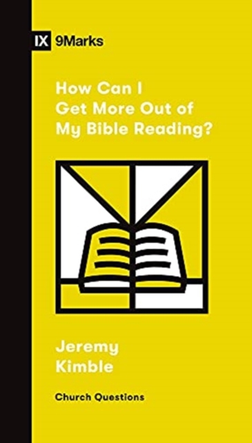 How Can I Get More Out of My Bible Reading?, Paperback / softback Book