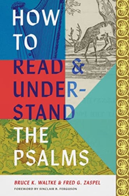 How to Read and Understand the Psalms, Hardback Book