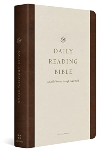 ESV Daily Reading Bible : A Guided Journey through God's Word (TruTone, Brown), Leather / fine binding Book